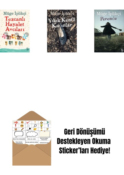 Tezcanlı Hayalet Avcıları + Yıkık Kentli Kadınlar + Perende + Okuma Sticker'ları