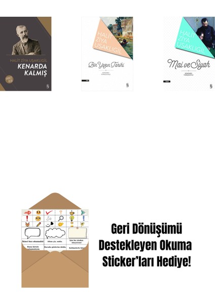 Kenarda Kalmış + Bir Yazın Tarihi + Mâi ve Siyah + Okuma Sticker'ları