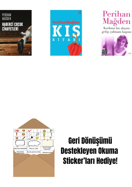 Haberci Çocuk Cinayetleri + Kış Kitabı + Korkma Bu Akşam Gelip Çalmam Kapını + Okuma Sticker'ları