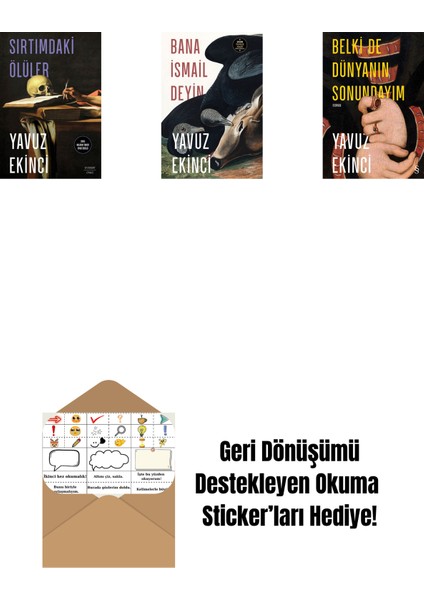 Sırtımdaki Ölüler + Bana Ismail Deyin + Belki De Dünyanın Sonundayım (Ciltli) + Okuma Sticker'ları