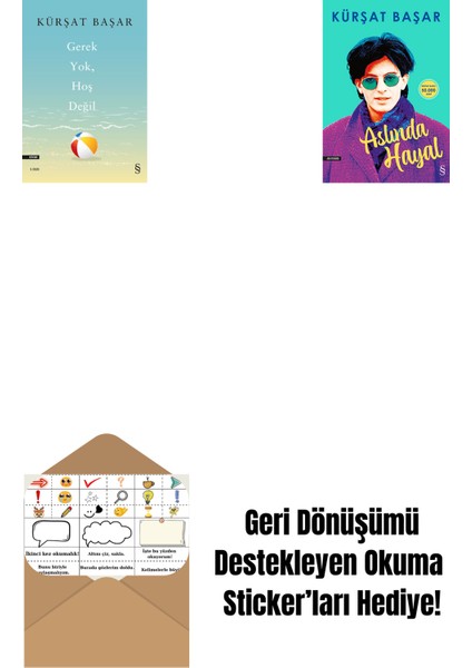 Gerek Yok, Hoş Değil + Aslında Hayal + Okuma Sticker'ları