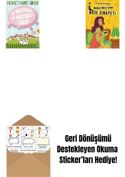 Üç Pastoral ve Pastörize Tablo + Buse Cinayeti (Cep Boy) + Okuma Sticker'ları
