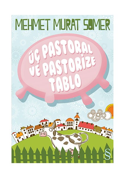 Üç Pastoral ve Pastörize Tablo + Buse Cinayeti (Cep Boy) + Okuma Sticker'ları fiyatları