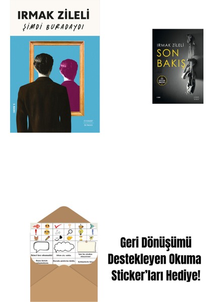 Şimdi Buradaydı + Son Bakış + Okuma Sticker'ları