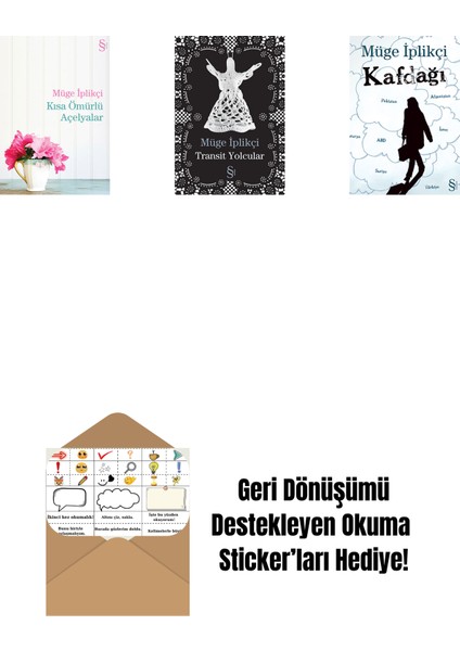 Kısa Ömürlü Açelyalar + Transit Yolcular + Kafdağı + Okuma Sticker'ları