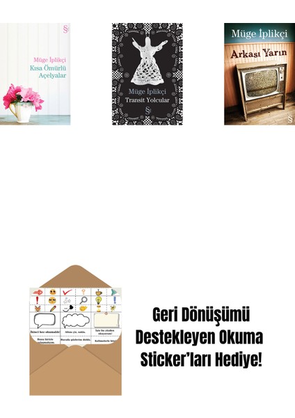 Kısa Ömürlü Açelyalar + Transit Yolcular + Arkası Yarın + Okuma Sticker'ları