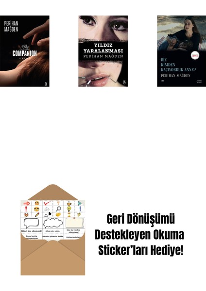 The Companion + Yıldız Yaralanması + Biz Kimden Kaçıyorduk Anne? + Okuma Sticker'ları