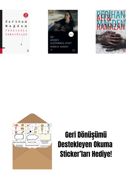 Tehlikeli Temayüller + Biz Kimden Kaçıyorduk Anne? + Ali And Ramazan + Okuma Sticker'ları