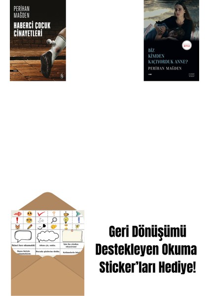 Haberci Çocuk Cinayetleri + Biz Kimden Kaçıyorduk Anne? + Okuma Sticker'ları