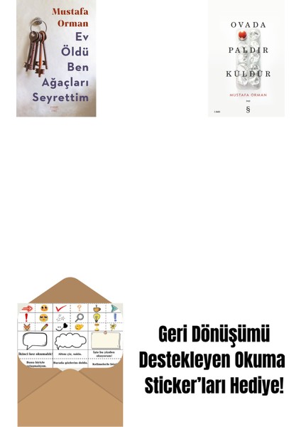 Ev Öldü Ben Ağaçları Seyrettim + Ovada Paldır Küldür + Okuma Sticker'ları