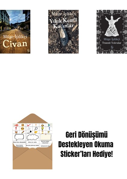 Civan + Yıkık Kentli Kadınlar + Transit Yolcular + Okuma Sticker'ları