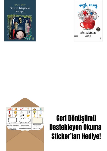 Naz ve Köşkteki Vampir + Aşkı Giyinen Adam + Okuma Sticker'ları