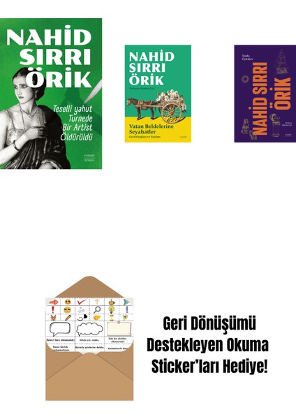 Teselli Yahut Turnede Bir Artist Öldürüldü + Vatan Beldelerine Seyahatler + Nahid Sırrı Örik - Toplu Öyküler (Ciltli) + Okuma Sticker'ları