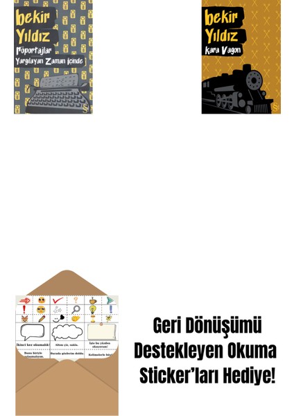 Röportajlar: Yargılayan Zaman Içinde + Kara Vagon + Okuma Sticker'ları