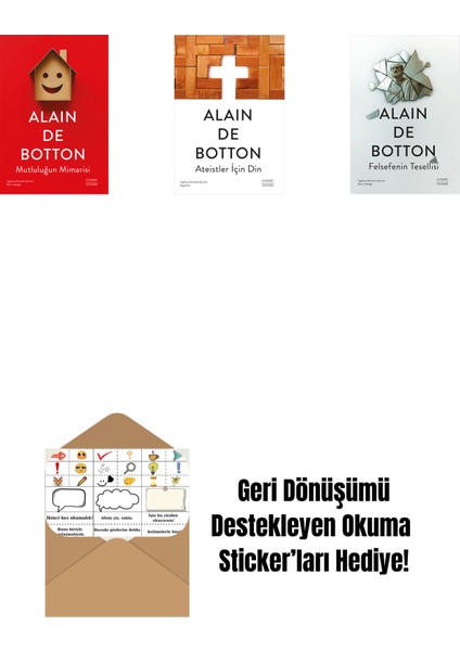 Mutluluğun Mimarisi + Ateistler Için Din + Felsefenin Tesellisi + Okuma Sticker'ları