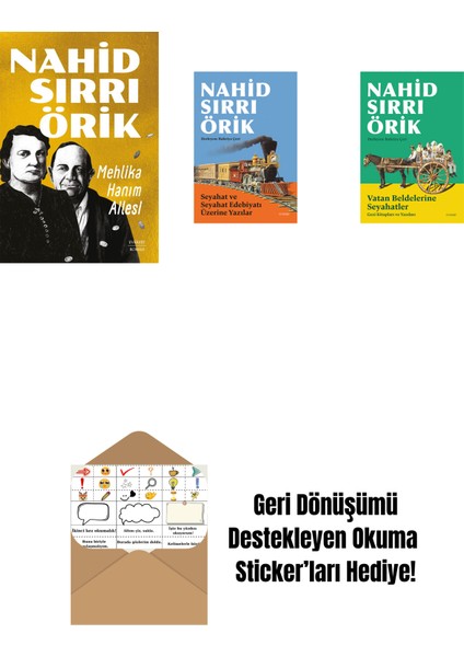 Mehlika Hanım Ailesi + Seyahat ve Seyahat Edebiyatı Üzerine Yazılar + Vatan Beldelerine Seyahatler + Okuma Sticker'ları