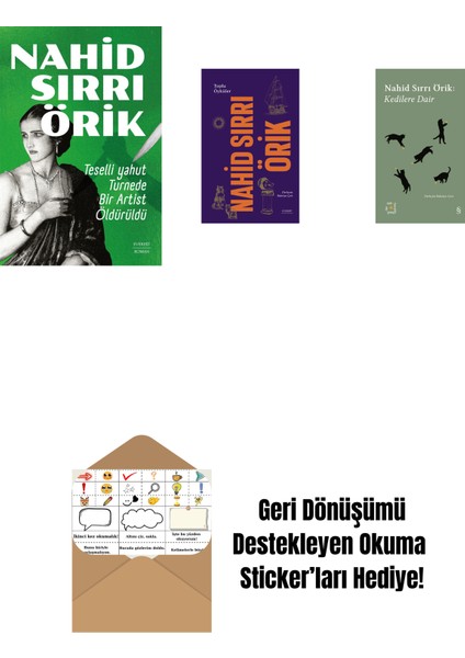 Teselli Yahut Turnede Bir Artist Öldürüldü + Nahid Sırrı Örik - Toplu Öyküler (Ciltli) + Everest Açıkhava 29 - Kedilere Dair + Okuma Sticker'ları