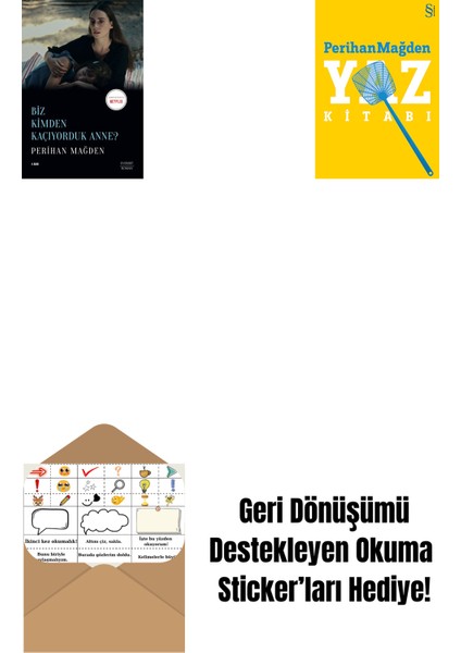 Biz Kimden Kaçıyorduk Anne? + Yaz Kitabı + Okuma Sticker'ları