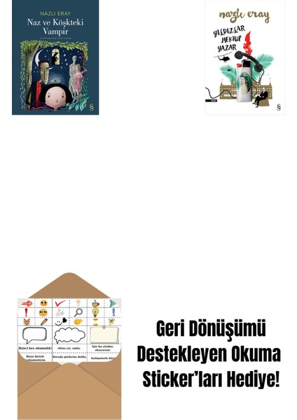 Naz ve Köşkteki Vampir + Yıldızlar Mektup Yazar + Okuma Sticker'ları