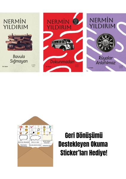 Bavula Sığmayan (Ciltli) + Dokunmadan (Ciltli) + Rüyalar Anlatılmaz + Okuma Sticker'ları