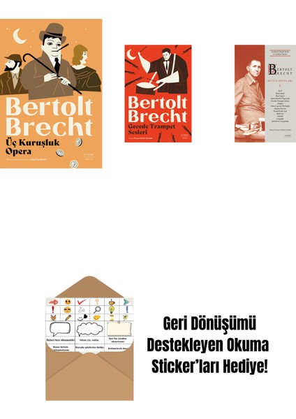 Üç Kuruşluk Opera + Gecede Trampet Sesleri + Bertolt Brecht - Bütün Oyunları 1 + Okuma Sticker'ları
