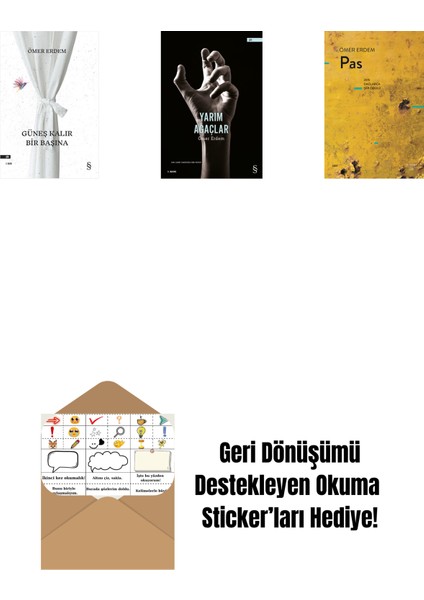 Güneş Kalır Bir Başına + Yarım Ağaçlar + Pas + Okuma Sticker'ları