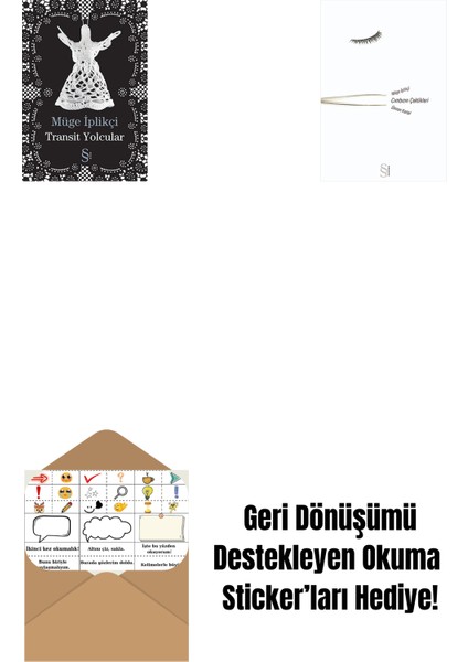 Transit Yolcular + Cımbızın Çektikleri + Okuma Sticker'ları