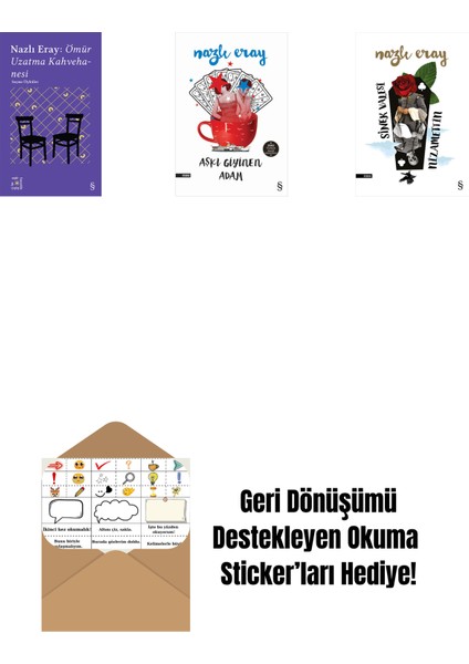 Everest Açıkhava 15 - Nazlı Eray: Ömür Uzatma Kahvehanesi Seçme Öyküler + Aşkı Giyinen Adam + Sinek Valesi Nizamettin + Okuma Sticker'ları