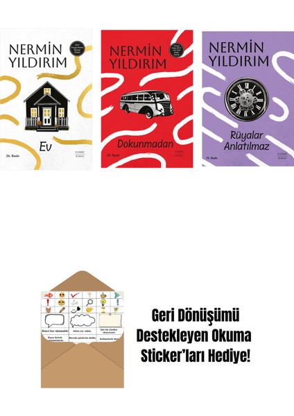 Ev (Ciltli) + Dokunmadan (Ciltli) + Rüyalar Anlatılmaz + Okuma Sticker'ları