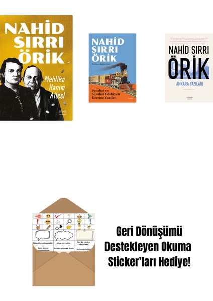 Mehlika Hanım Ailesi + Seyahat ve Seyahat Edebiyatı Üzerine Yazılar + Ankara Yazıları + Okuma Sticker'ları