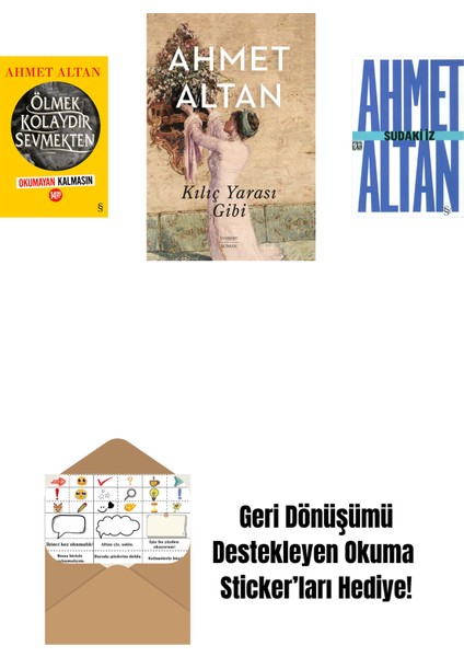 Ölmek Kolaydır Sevmekten (Okumayan Kalmasın) + Kılıç Yarası Gibi + Sudaki Iz (Cep Boy) + Okuma Sticker'ları