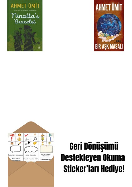 Ninatta's Bracelet + Bir Aşk Masalı + Okuma Sticker'ları