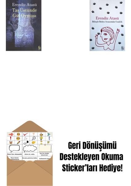 Taş Üstünde Gül Oyması + Bilinçle Beden Arasındaki Uzaklık + Okuma Sticker'ları
