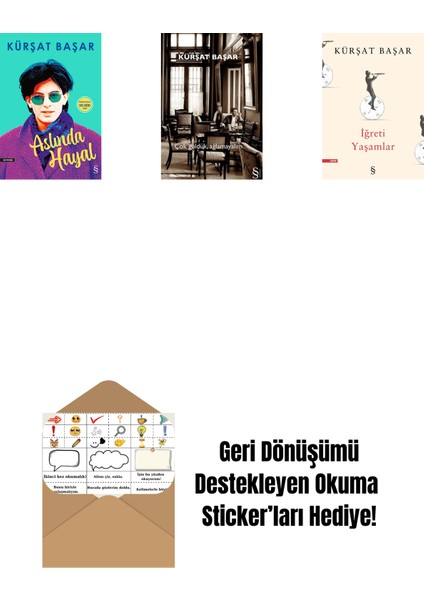 Aslında Hayal + Çok Güldük, Ağlamayalım + Iğreti Yaşamlar + Okuma Sticker'ları