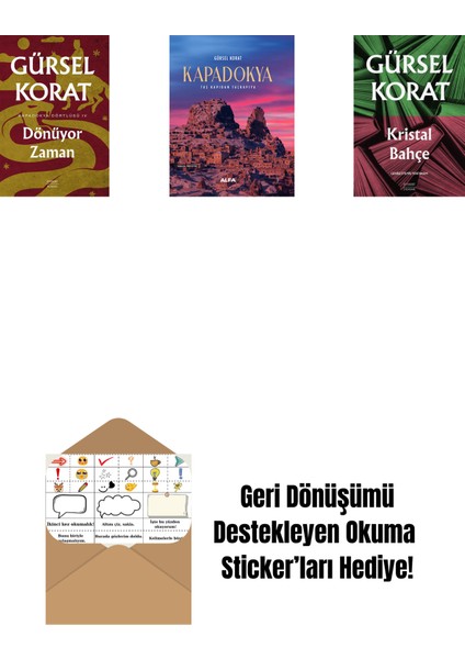 Dönüyor Zaman + Kapadokya (Ciltli) + Kristal Bahçe + Okuma Sticker'ları