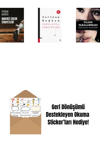 Haberci Çocuk Cinayetleri + Tehlikeli Temayüller + Yıldız Yaralanması + Okuma Sticker'ları