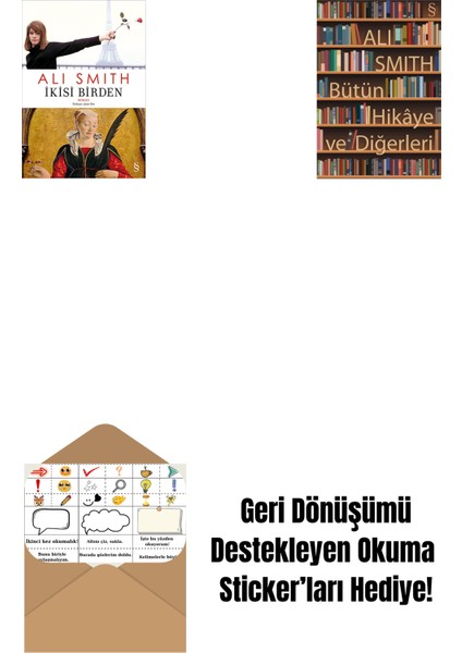 Ikisi Birden + Bütün Hikâye ve Diğerleri + Okuma Sticker'ları
