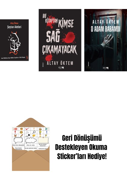 Şeytan Aletleri + Bu Kitaptan Kimse Sağ Çıkamayacak + O Adam Babamdı + Okuma Sticker'ları