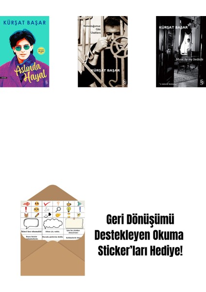 Aslında Hayal + Konuştuğumuz Gibi Uzaklara + Music By My Bedside + Okuma Sticker'ları