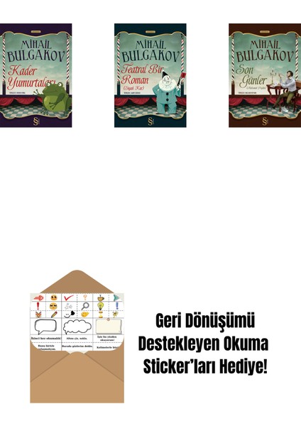 Kader Yumurtaları + Teatral Bir Roman + Son Günler + Okuma Sticker'ları