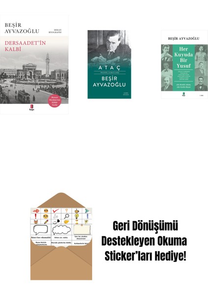 Dersaadet’i̇n Kalbi + Ataç (Ciltli) + Her Kuyuda Bir Yusuf + Okuma Sticker'ları