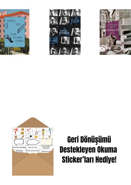Yaşam Kullanma Kılavuzu (Ciltli) + Mekân Feşmekân + Olağan-Içi + Okuma Sticker'ları