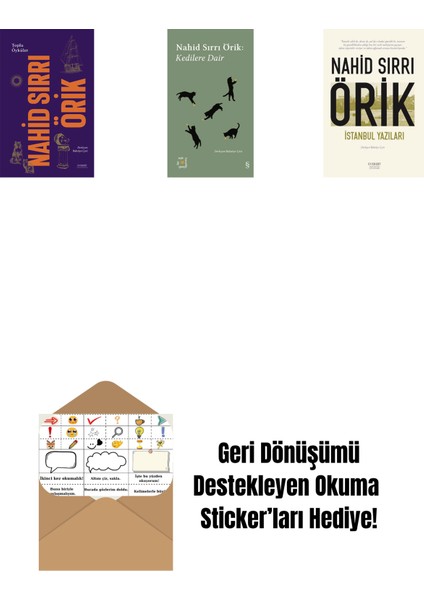 Nahid Sırrı Örik - Toplu Öyküler (Ciltli) + Everest Açıkhava 29 - Kedilere Dair + Istanbul Yazıları + Okuma Sticker'ları