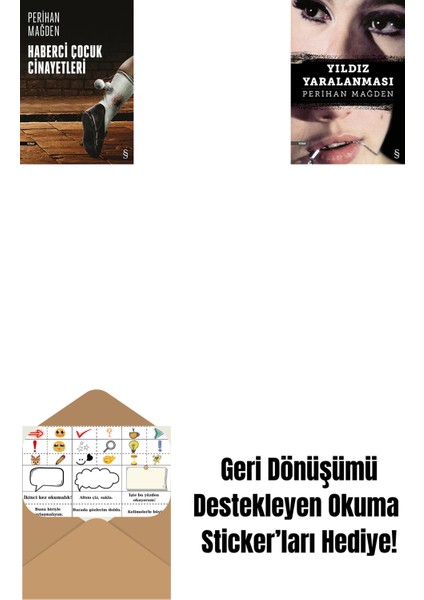 Haberci Çocuk Cinayetleri + Yıldız Yaralanması + Okuma Sticker'ları
