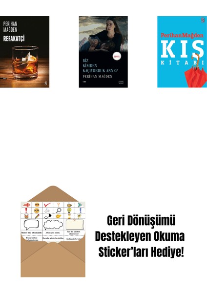 Refakatçi + Biz Kimden Kaçıyorduk Anne? + Kış Kitabı + Okuma Sticker'ları