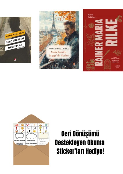 Genç Bir Şaire Mektuplar + Malte Laurids Brigge'nin Notları + Bütün Öyküleri - Rainer Maria Rilke + Okuma Sticker'ları