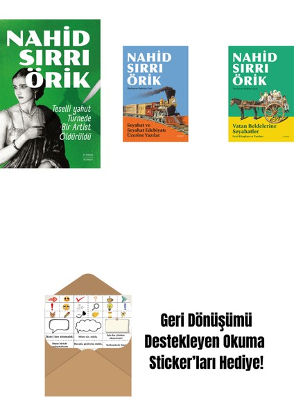 Teselli Yahut Turnede Bir Artist Öldürüldü + Seyahat ve Seyahat Edebiyatı Üzerine Yazılar + Vatan Beldelerine Seyahatler + Okuma Sticker'ları