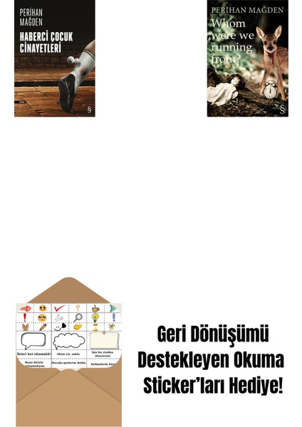 Haberci Çocuk Cinayetleri + Whom Were We Running From? + Okuma Sticker'ları