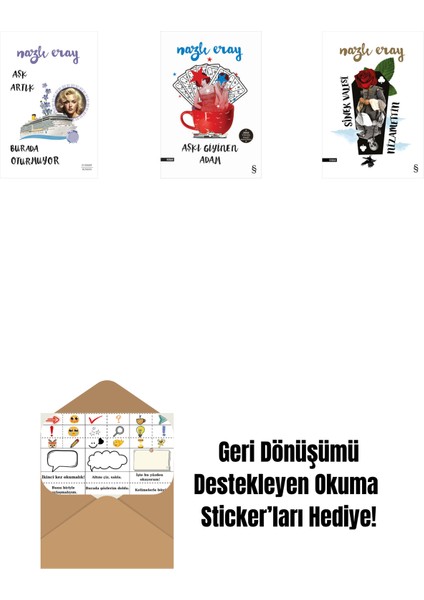 Aşk Artık Burada Oturmuyor + Aşkı Giyinen Adam + Sinek Valesi Nizamettin + Okuma Sticker'ları