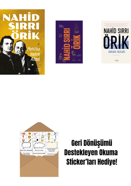 Mehlika Hanım Ailesi + Nahid Sırrı Örik - Toplu Öyküler (Ciltli) + Ankara Yazıları + Okuma Sticker'ları
